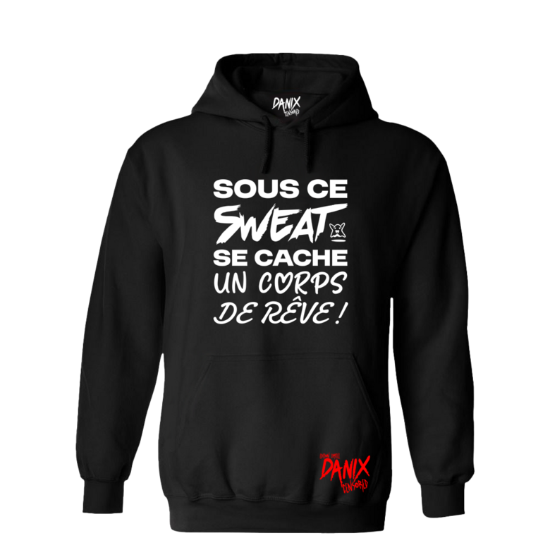 Sweat à capuche Sous ce Sweat se cache un corps de Rêve ! [DANIX CENSORED]